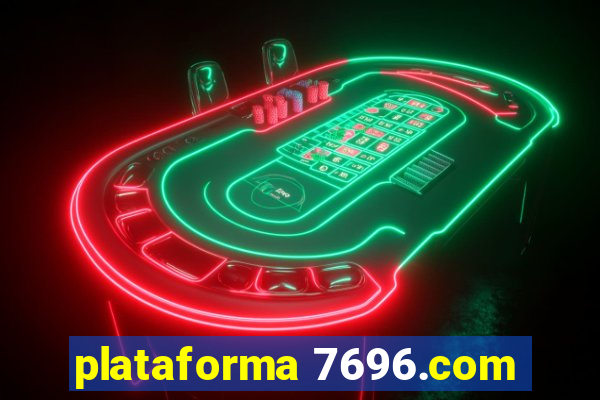 plataforma 7696.com